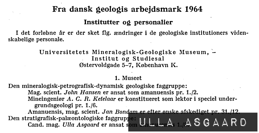 Cand. mag. Ulla Asgaard er ansat som amanusensis 1./8. - Meddelelser fra Geologisk Forening. København 1965